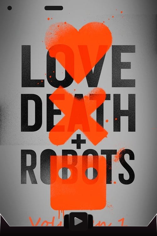 Love, Death & Robots
