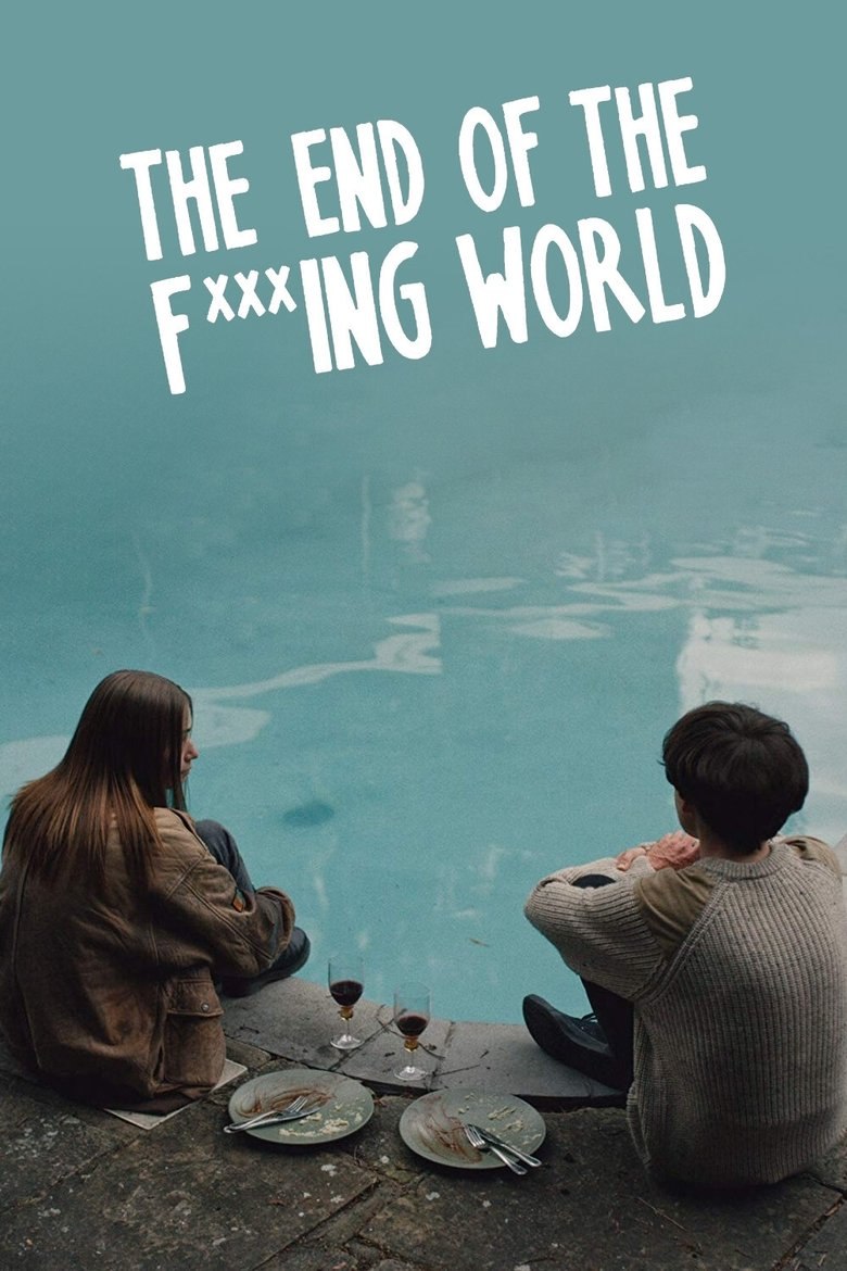 The End of the F***ing World