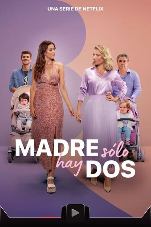 Madre solo hay dos