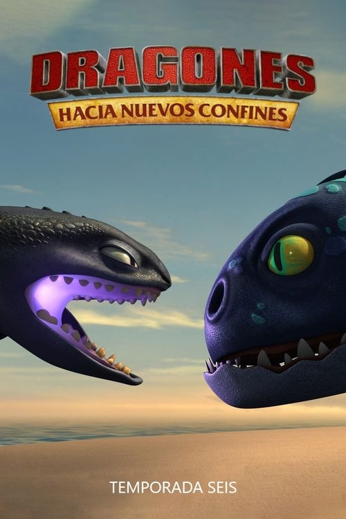 Dragones: Hacia nuevos confines Tem:6