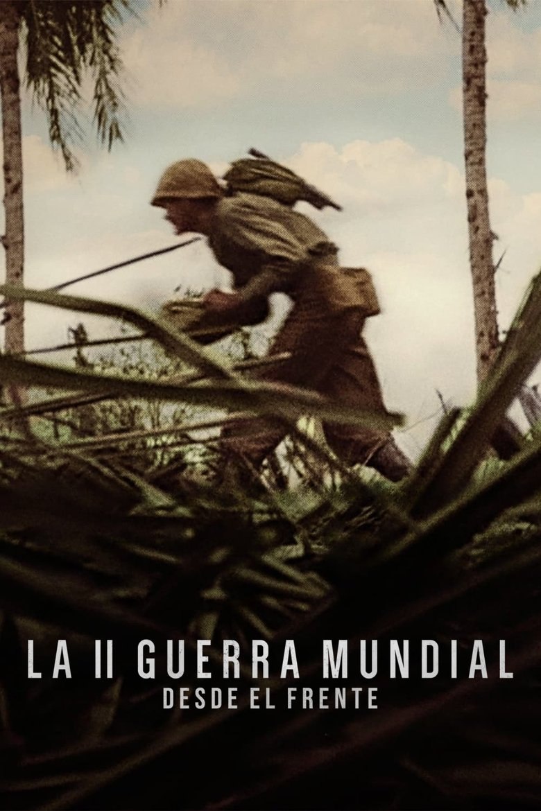 La II Guerra Mundial: Desde el frente