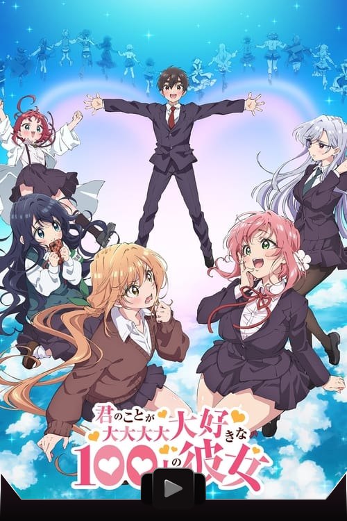 Kimi no Koto ga Dai Dai Dai Dai Daisuki na 100-nin no Kanojo
