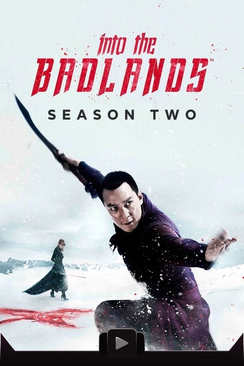 Into the Badlands